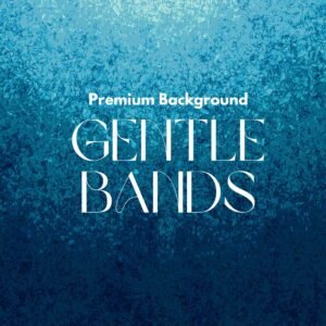 Gentle Bands
